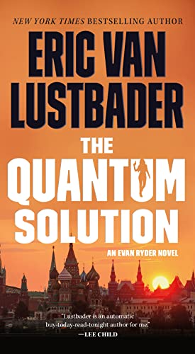 The Quantum Solution: An Evan Ryder Novel (Evan Ryder, 4)