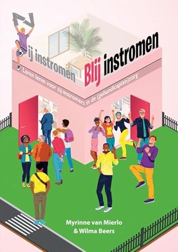 Blij instromen: Leren leren voor zij-instromers in de (gehandicapten)zorg von Maak je eigen onderwijsboek