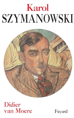 Karol Szymanowski von FAYARD
