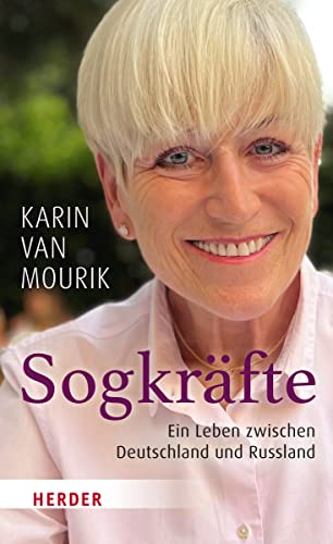 Sogkräfte: Ein Leben zwischen Deutschland und Russland von Verlag Herder