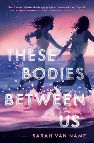 These Bodies Between Us von Delacorte Press