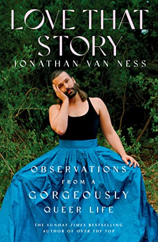 Love That Story: Observations from a Gorgeously Queer Life von Simon & Schuster UK