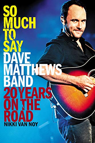 So Much to Say: Dave Matthews Band--20 Years on the Road von Touchstone
