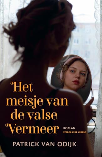 Het meisje van de valse Vermeer von Sterck & De Vreese
