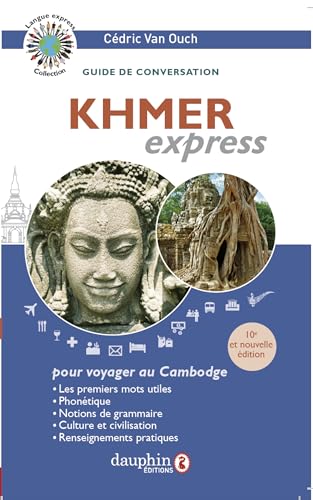 Khmer express: Pour voyager au Cambodge von Dauphin