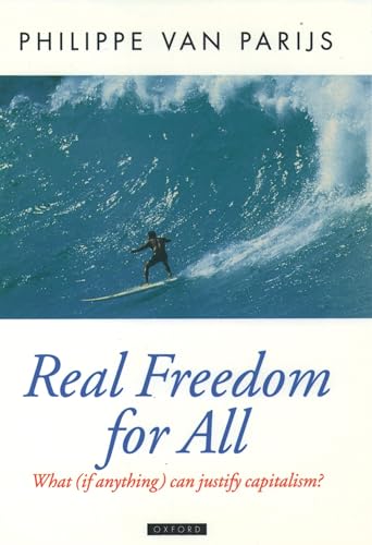 Real Freedom for All: What (if anything) can justify capitalism? (Oxford Political Theory) von OUP Oxford