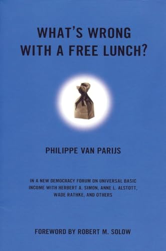 What's Wrong With A Free Lunch? (New Democracy Forum, Band 9) von Beacon Press