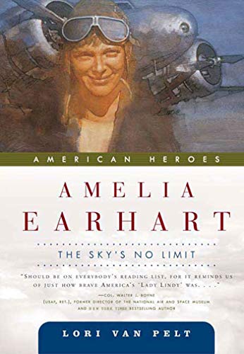 AMELIA EARHART: The Sky's No Limit (American Heroes, Band 2) von St. Martin's Press