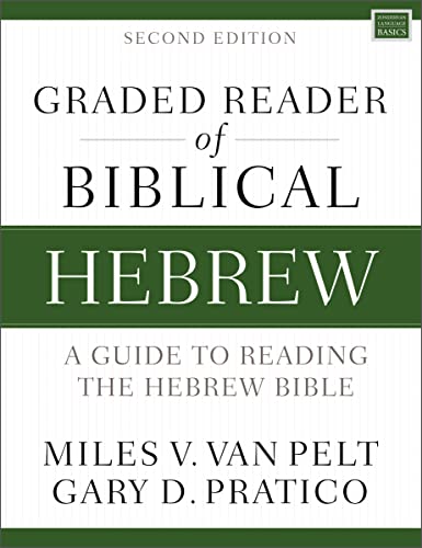 Graded Reader of Biblical Hebrew, Second Edition: A Guide to Reading the Hebrew Bible (Zondervan Language Basics Series) von Zondervan