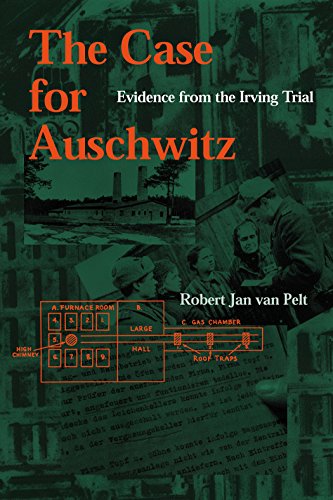 The Case for Auschwitz: Evidence from the Irving Trial