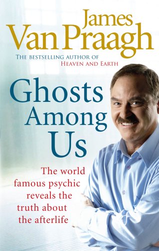Ghosts Among Us: Uncovering the Truth About the Other Side von Rider