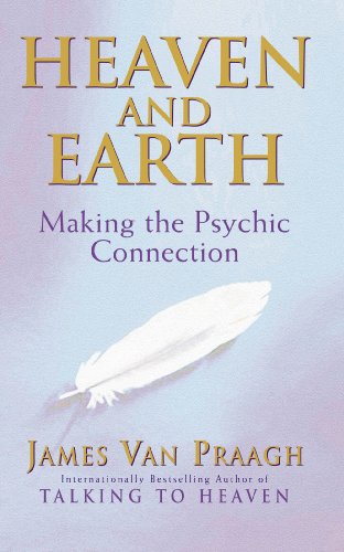 Heaven And Earth: Making the Psychic Connection von Rider
