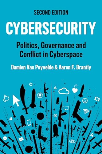 Cybersecurity: Politics, Governance and Conflict in Cyberspace von Polity