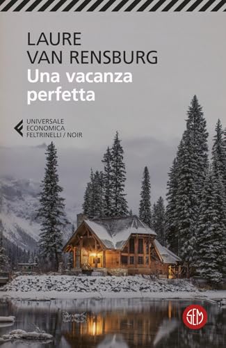 Una vacanza perfetta (Universale Economica Feltrinelli. Noir) von SEM