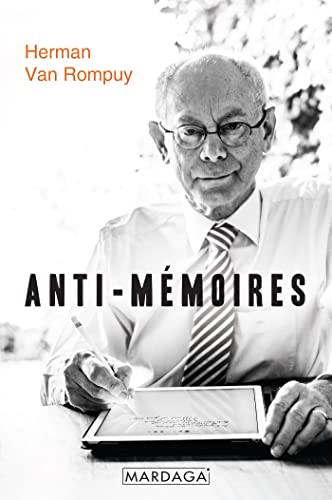 Anti-mémoires: Pensées et réflexions d'un homme politique