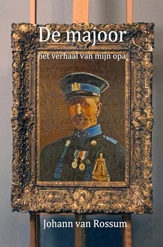 De majoor: het verhaal van mijn opa von Brave New Books