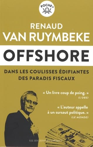 Offshore: Dans les coulisses édifiantes des paradis fiscaux