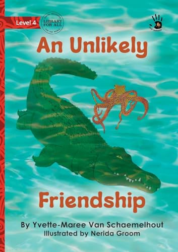 An Unlikely Friendship - Our Yarning von Library For All Ltd
