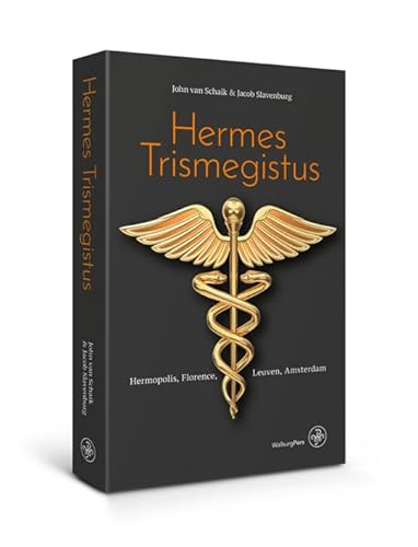 Hermes Trismegistus: Hermopolis, Florence, Leuven, Amsterdam Hermes Trismegistus: Hermopolis, Florence, Leuven, Amsterdam von WalburgPers Algemeen