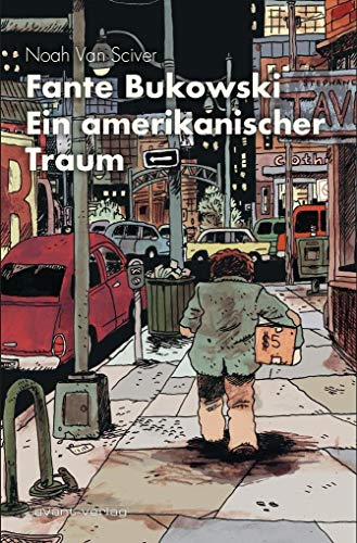 Fante Bukowski: Ein amerikanischer Traum von Avant-Verlag, Berlin