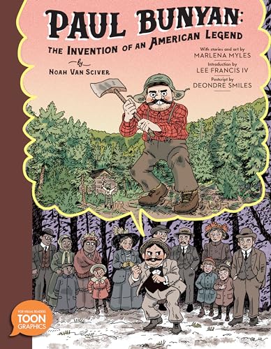 Paul Bunyan: The Invention of an American Legend: A TOON Graphic (Toon Graphics) von TOON Books