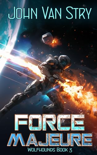 Force Majeure: Wolfhounds - Book Three von Independently published