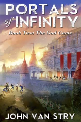 Portals of Infinity: Book Two: The God Game von CreateSpace Independent Publishing Platform