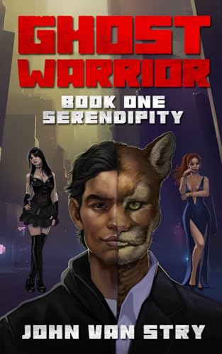 Serendipity: Ghost Warrior - Book 1