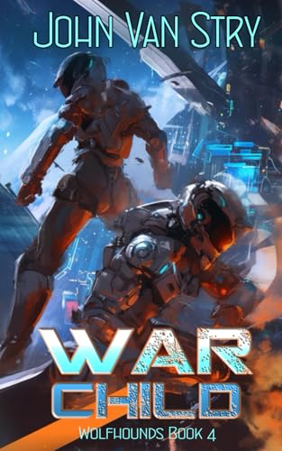 War Child: Wolfhounds - Book Four