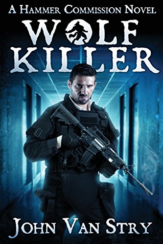 Wolf Killer (Hammer Commission, Band 2) von CreateSpace Independent Publishing Platform