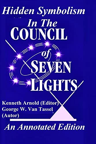 Hidden Symbolism In The COUNCIL OF THE SEVEN LIGHTS An Annotated Edition von Lulu