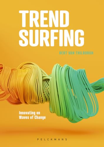 Trendsurfing (Engelse versie): Innovating on Waves of Change