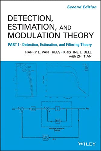 Detection Estimation and Modulation Theory: Part I von Wiley