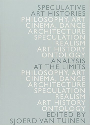 Speculative Art Histories: Analysis at the Limits von Edinburgh University Press