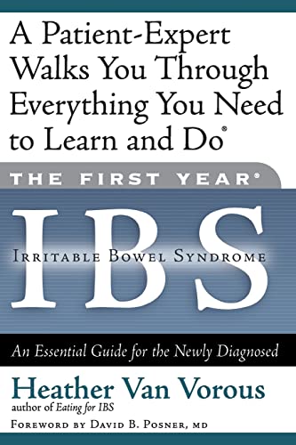 The First Year: IBS (Irritable Bowel Syndrome): An Essential Guide for the Newly Diagnosed von Da Capo Press