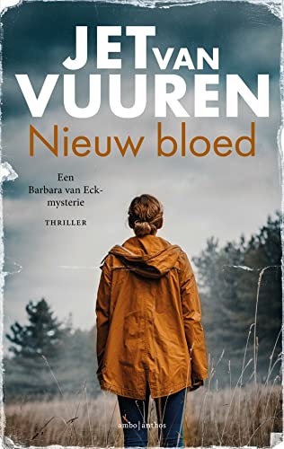 Nieuw bloed: Een Barbara van Eck - mysterie (Barbara van Eck, 1)