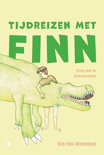 Tijdreizen met Finn: Terug naar de dinosaurussen von Uitgeverij Boekscout