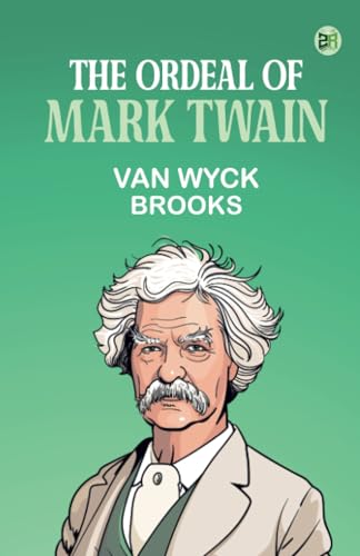 The Ordeal of Mark Twain von Zinc Read