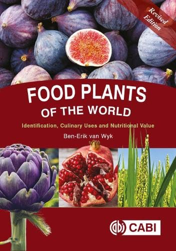 Food Plants of the World: Identification, Culinary Uses and Nutritional Value von Cabi