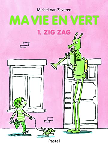 Ma vie en vert - 1. zig zag von EDL