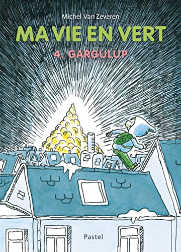Ma vie en vert 4. Gargulup von EDL