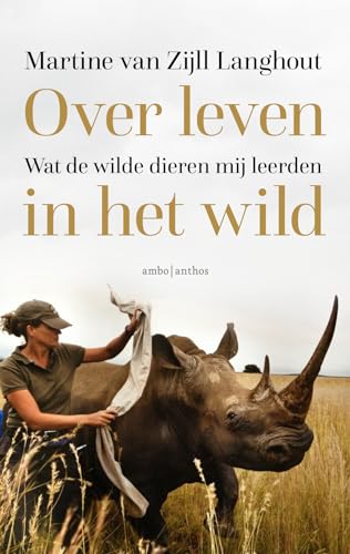 Over leven in het wild: wat de wilde dieren mij leerden von Ambo|Anthos