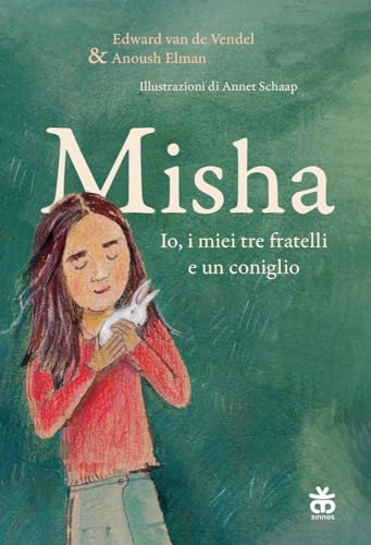 Misha. Io, i miei tre fratelli e un coniglio (Narratori) von Sinnos