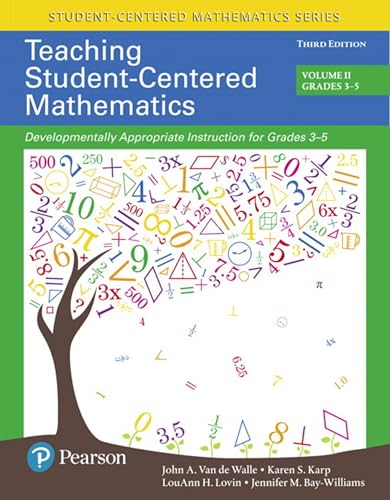 Teaching Student-Centered Mathematics: Developmentally Appropriate Instruction for Grades 3-5 (Volume II) (Student Centered Mathematics Series, Band 2)
