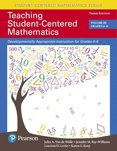 Teaching Student-Centered Mathematics: Developmentally Appropriate Instruction for Grades 6-8 (Volume 3) von Pearson