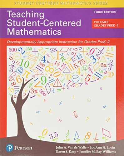 Teaching Student-Centered Mathematics: Developmentally Appropriate Instruction for Grades Pre-K-2 (Volume 1) (Student-centered Mathematics, 1, Band 1)