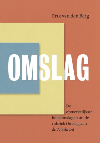 Omslag: de opmerkelijkste boekomslagen uit de rubriek Omslag van de Volkskrant