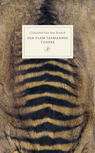 Een vlam Tasmaanse tijgers von De Arbeiderspers