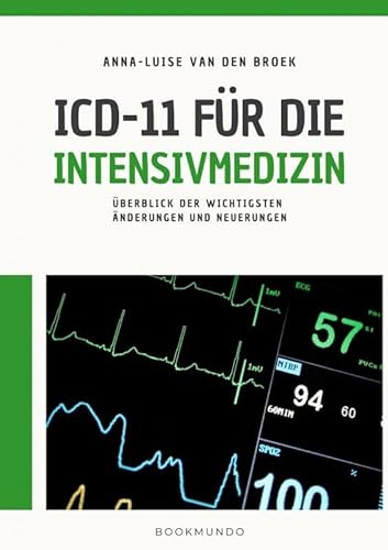ICD-11 für die Intensivmedizin: Überblick der wichtigsten Änderungen und Neuerungen von Meinbestseller.de