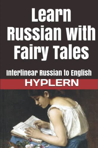 Learn Russian with Fairy Tales: Interlinear Russian to English (Learn Russian with Interlinear Stories for Beginners and Advanced Readers, Band 1) von Bermuda Word
